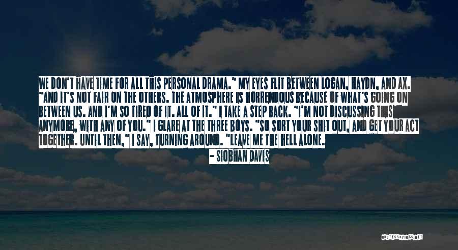 Don T Take It Personal Quotes By Siobhan Davis Don T Take It Personal Quotes By Siobhan Davis