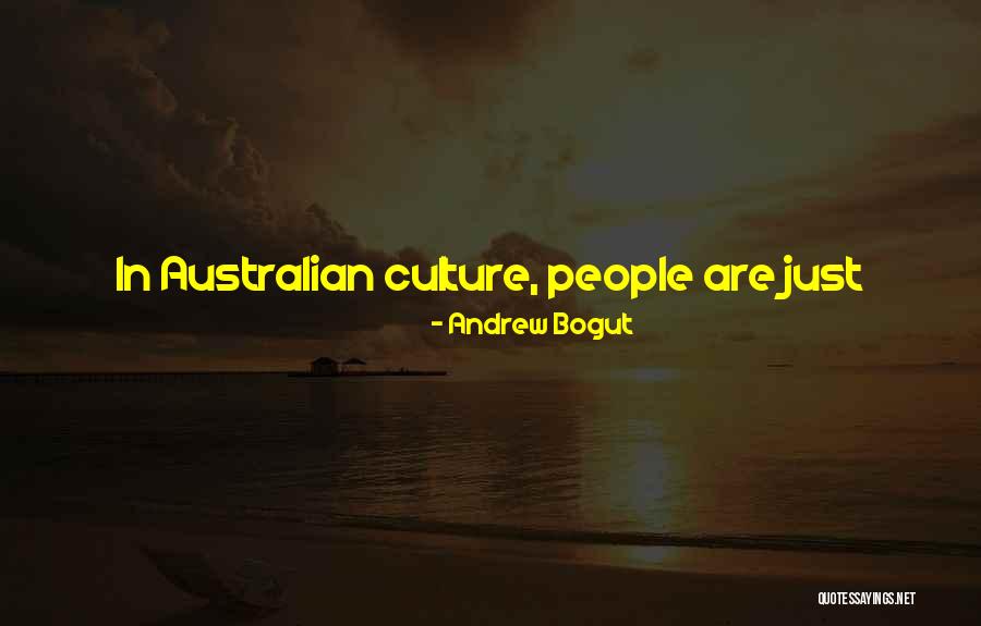 Don T Take Things Too Serious Quotes By Andrew Bogut Don T Take Things Too Serious Quotes By Andrew Bogut