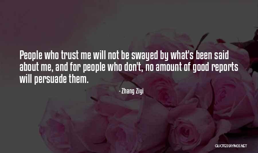 Don T Trust Them Quotes By Zhang Ziyi Don T Trust Them Quotes By Zhang Ziyi