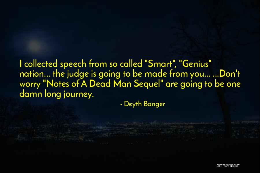Don T Worry Quotes By Deyth Banger Don T Worry Quotes By Deyth Banger