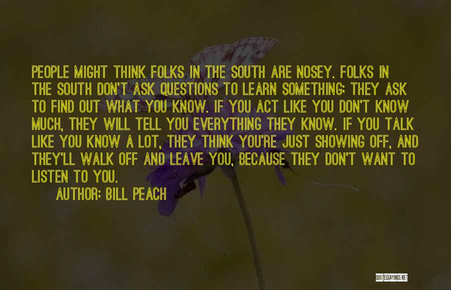 Don Talk Just Act Quotes By Bill Peach