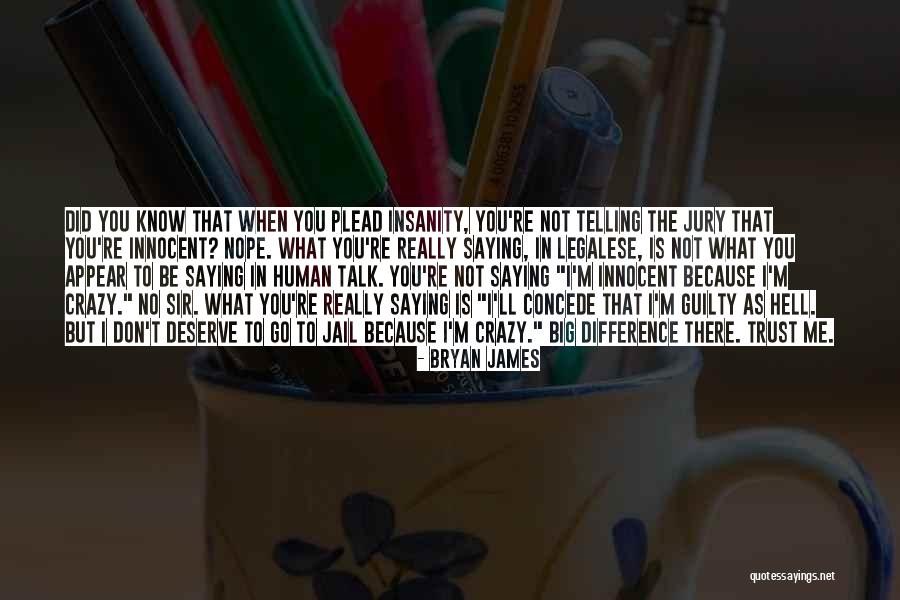 Don Talk To Me Quotes By Bryan James Don Talk To Me Quotes By Bryan James