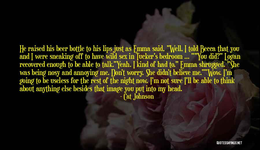 Don Talk To Me Quotes By Cat Johnson Don Talk To Me Quotes By Cat Johnson