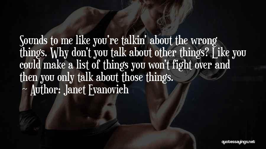 Don Talk To Me Quotes By Janet Evanovich