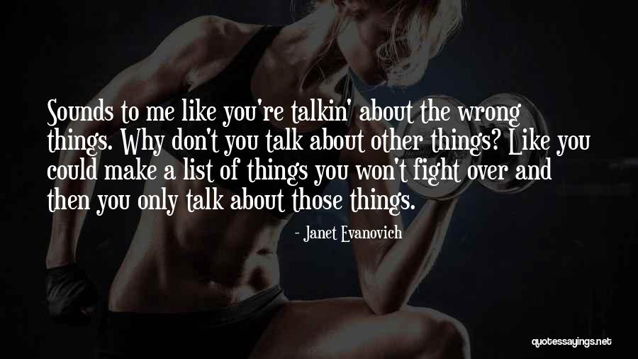 Don Talk To Me Quotes By Janet Evanovich