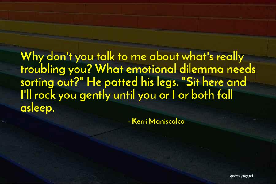 Don Talk To Me Quotes By Kerri Maniscalco