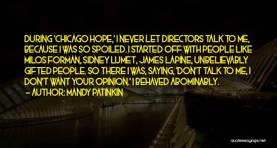 Don Talk To Me Quotes By Mandy Patinkin