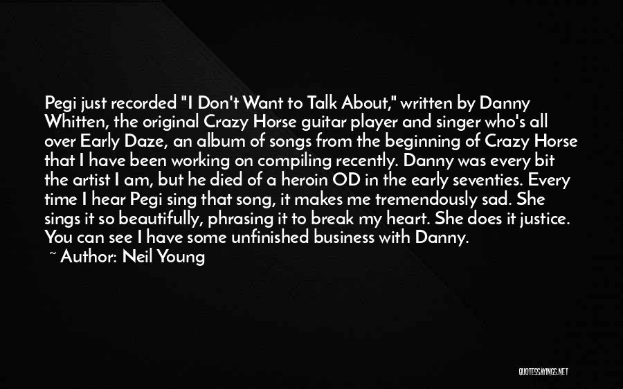Don Talk To Me Quotes By Neil Young