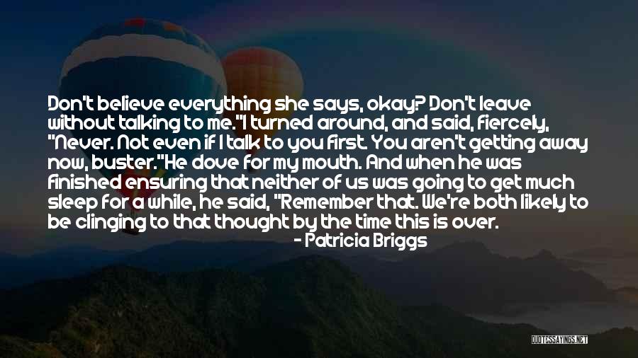 Don Talk To Me Quotes By Patricia Briggs Don Talk To Me Quotes By Patricia Briggs