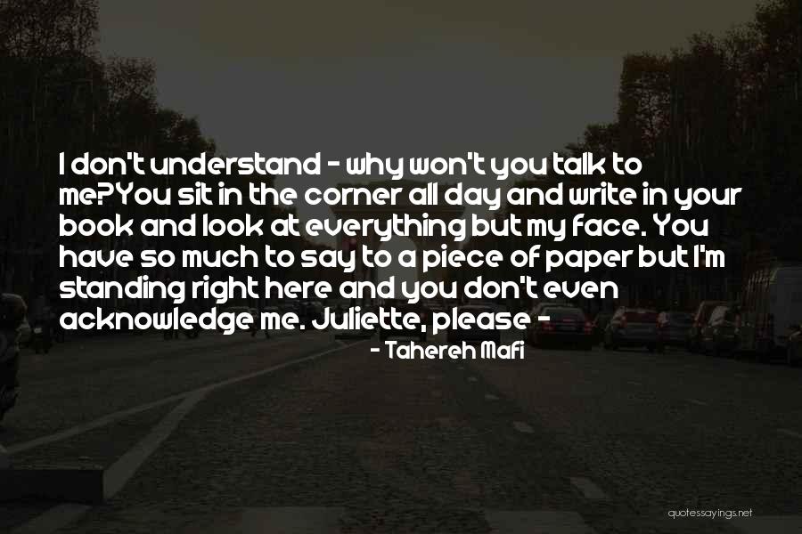 Don Talk To Me Quotes By Tahereh Mafi Don Talk To Me Quotes By Tahereh Mafi