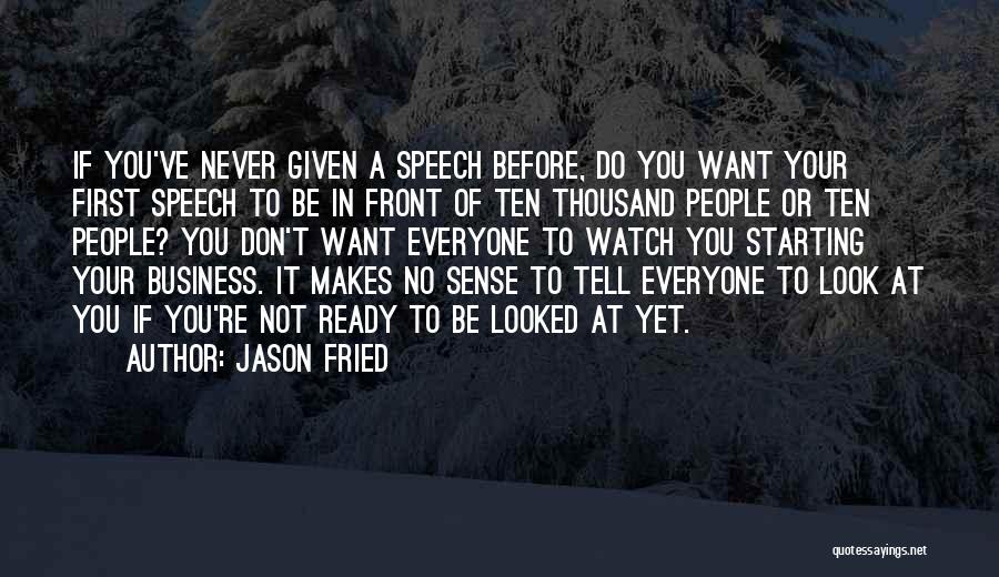 Don Tell Your Business Quotes By Jason Fried