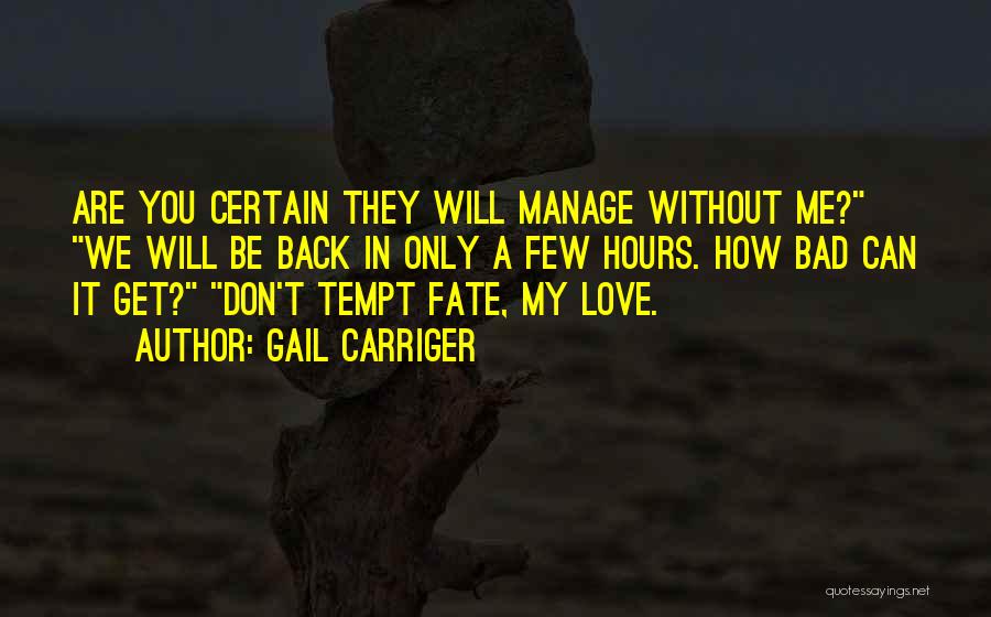 Don Tempt Me Quotes By Gail Carriger