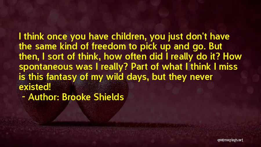 Don Think Just Do Quotes By Brooke Shields