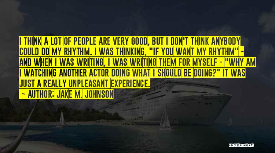 Don Think Just Do Quotes By Jake M. Johnson