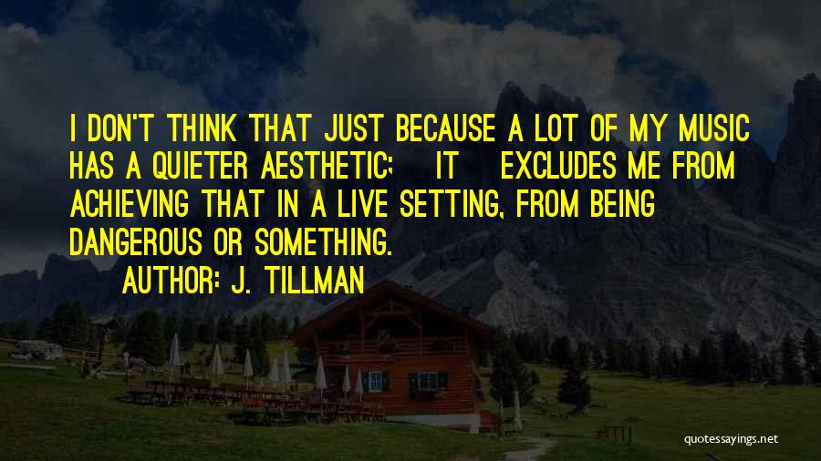 Don Tillman Quotes By J. Tillman