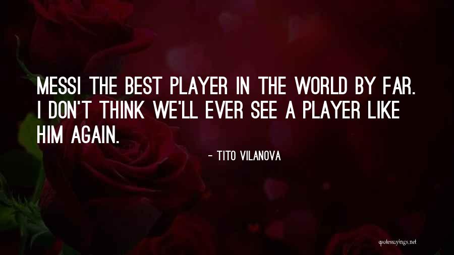 Don Tito Quotes By Tito Vilanova Don Tito Quotes By Tito Vilanova