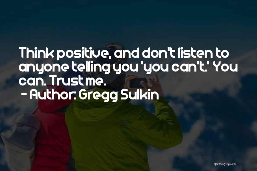 Don Trust Anyone Quotes By Gregg Sulkin