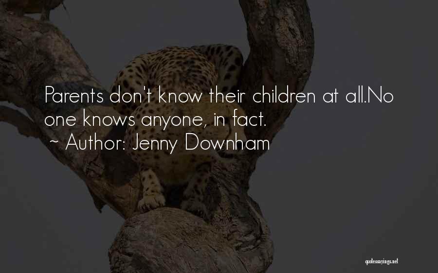 Don Trust Anyone Quotes By Jenny Downham