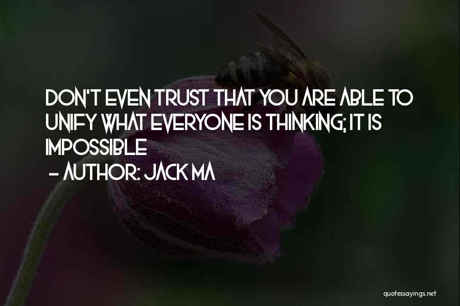 Don Trust Everyone Quotes By Jack Ma