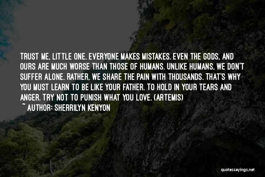 Don Trust Everyone Quotes By Sherrilyn Kenyon