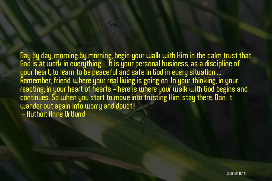 Don Trust God Quotes By Anne Ortlund