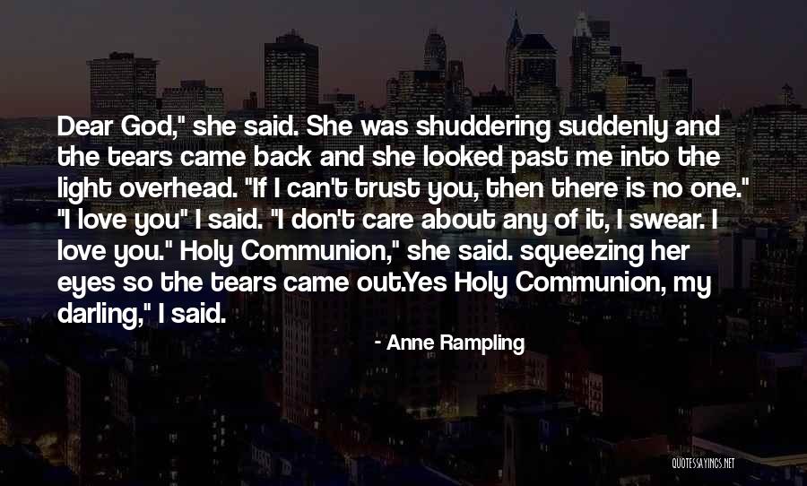 Don Trust God Quotes By Anne Rampling Don Trust God Quotes By Anne Rampling
