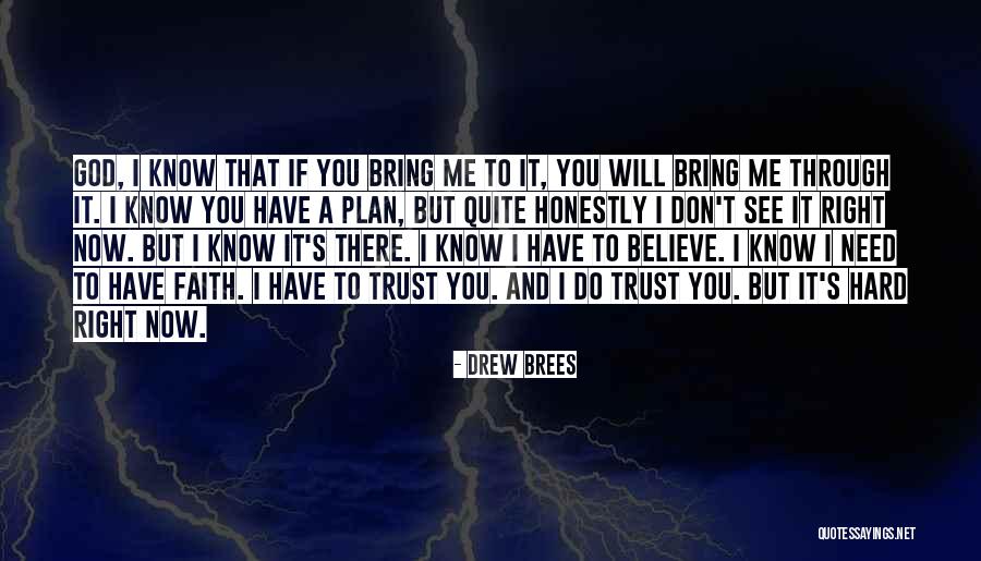 Don Trust God Quotes By Drew Brees