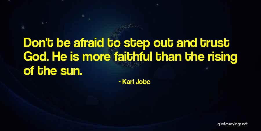 Don Trust God Quotes By Kari Jobe Don Trust God Quotes By Kari Jobe