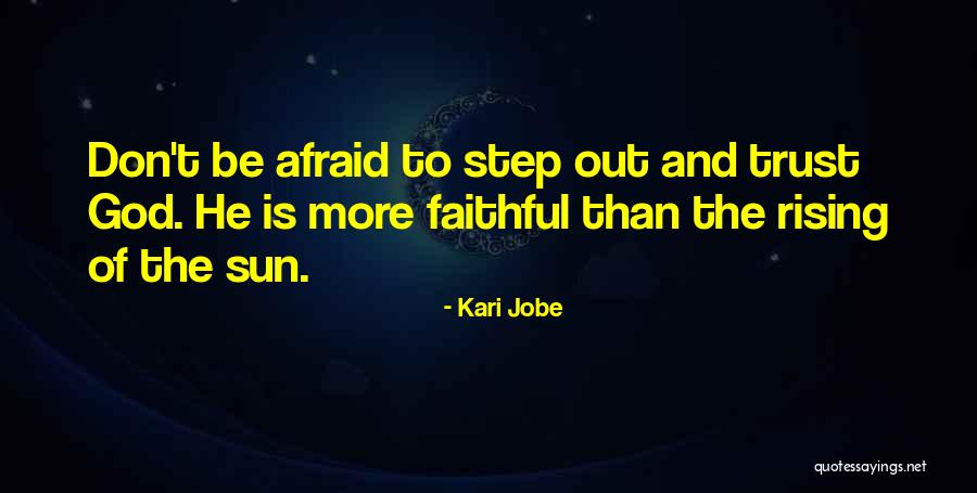 Don Trust God Quotes By Kari Jobe