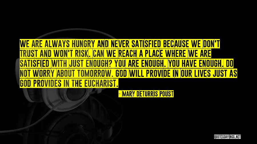 Don Trust God Quotes By Mary DeTurris Poust Don Trust God Quotes By Mary DeTurris Poust