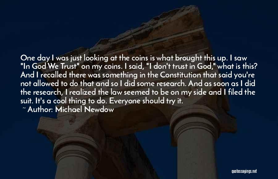 Don Trust God Quotes By Michael Newdow