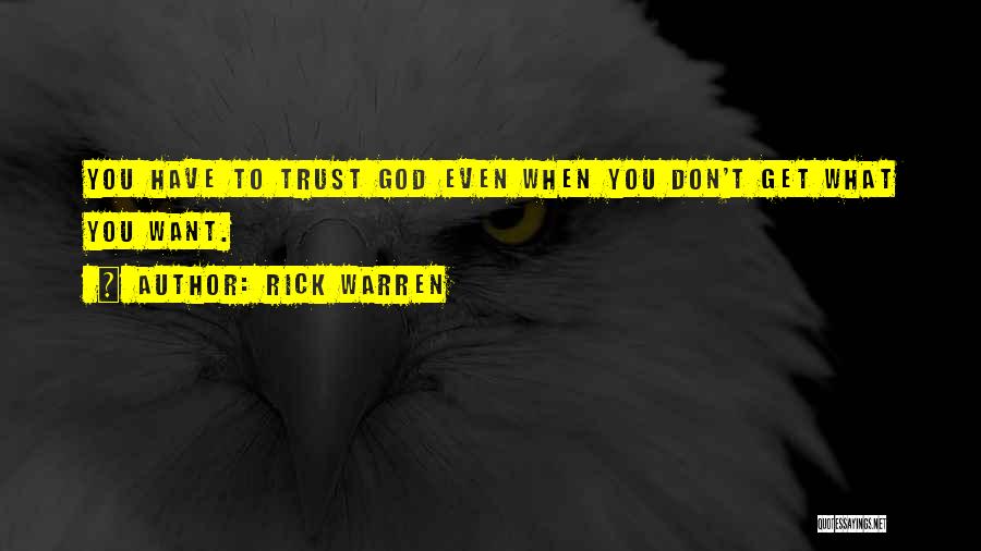Don Trust God Quotes By Rick Warren