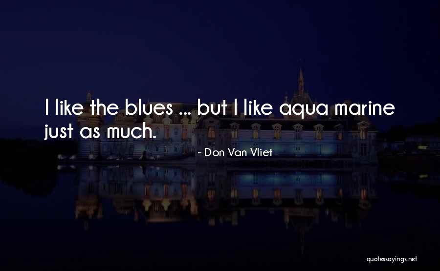 Don Van Vliet Quotes 1402778 Don Van Vliet Quotes 1402778