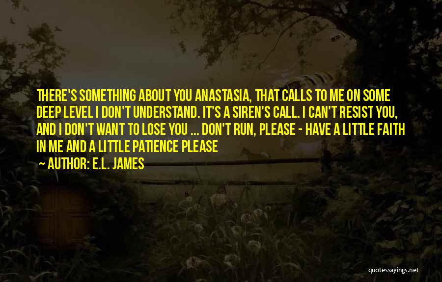 Don Want To Lose You Quotes By E.L. James