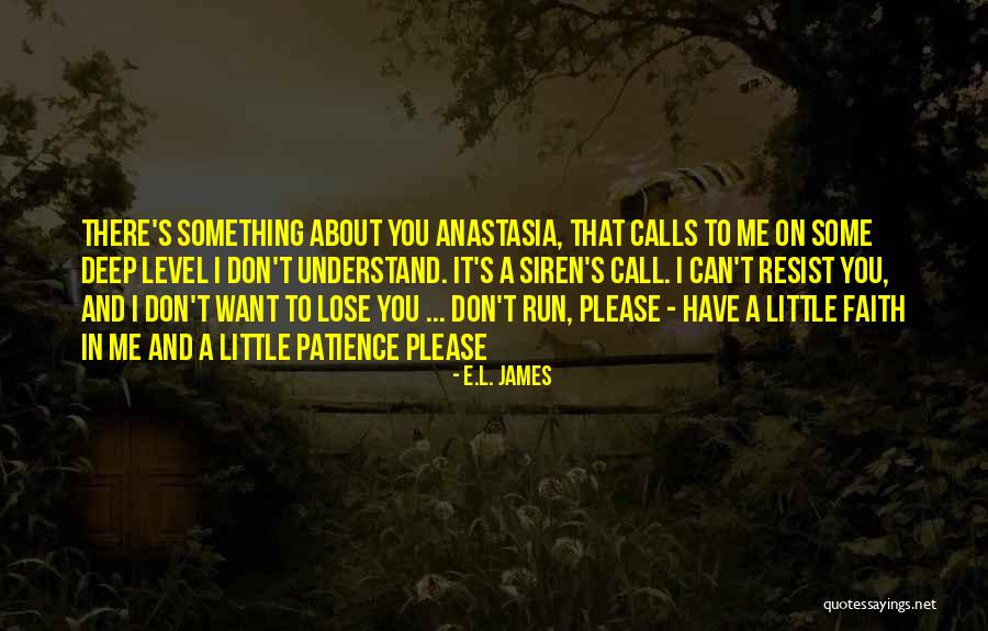 Don Want To Lose You Quotes By E.L. James