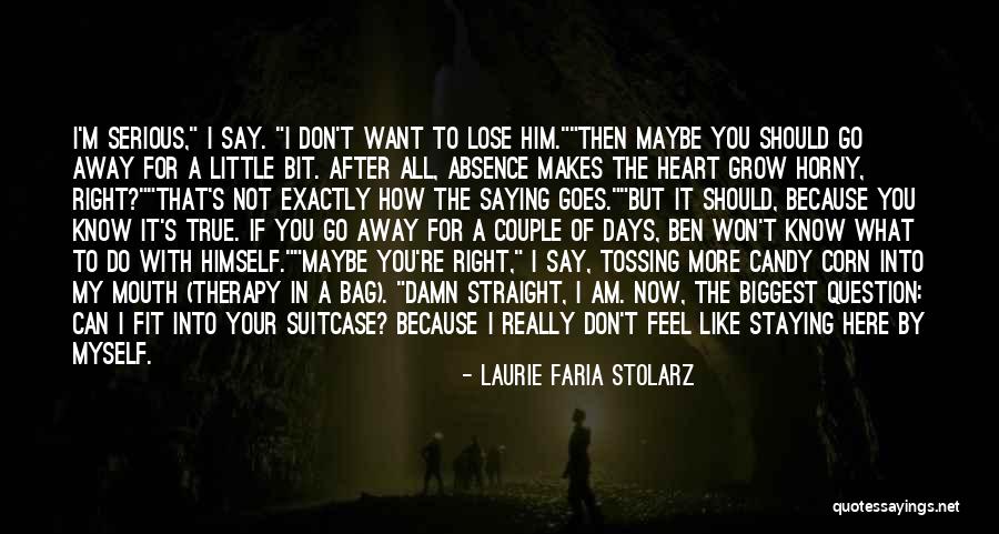 Don Want To Lose You Quotes By Laurie Faria Stolarz