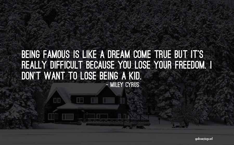 Don Want To Lose You Quotes By Miley Cyrus