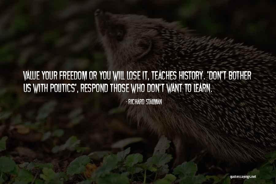 Don Want To Lose You Quotes By Richard Stallman