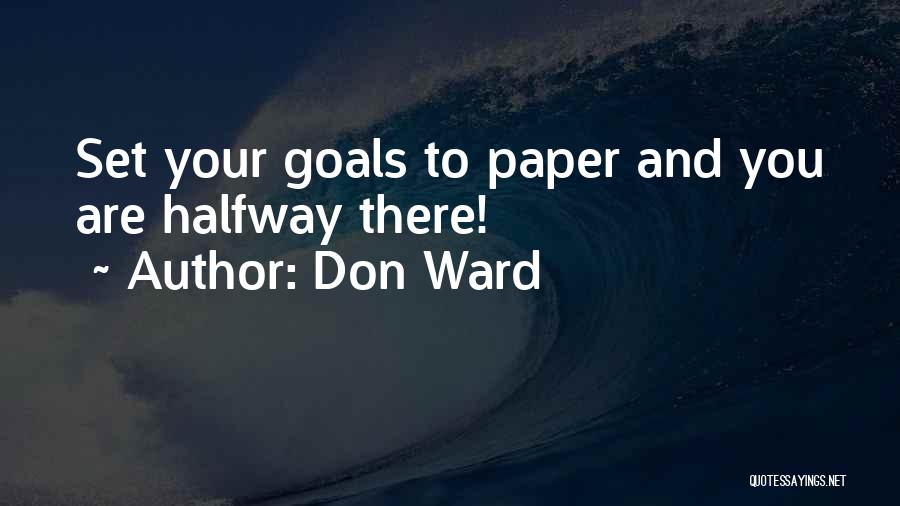 Don Ward Quotes 569494