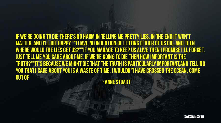 Don Waste Time Love Quotes By Anne Stuart