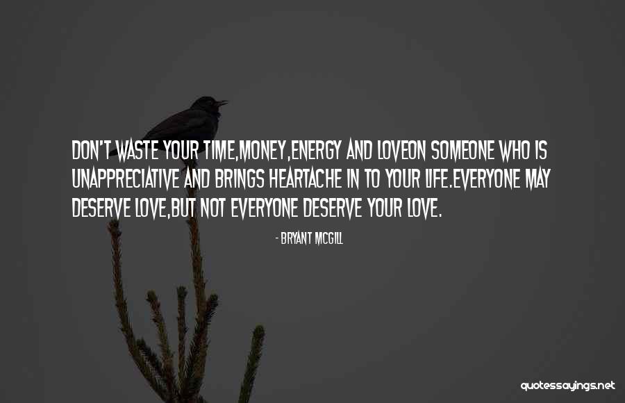 Don Waste Time Love Quotes By Bryant McGill