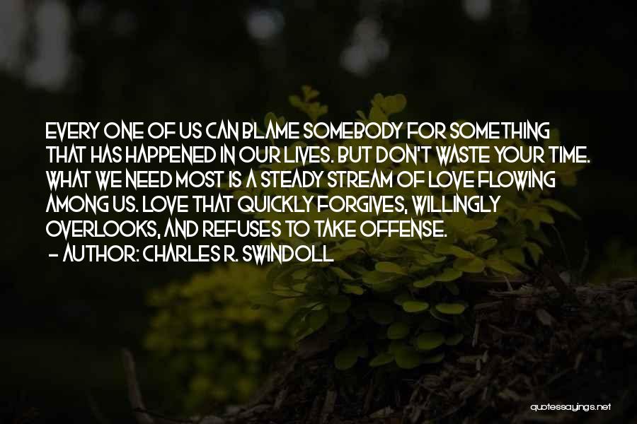 Don Waste Time Quotes By Charles R. Swindoll