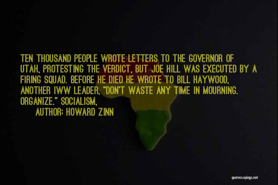 Don Waste Time Quotes By Howard Zinn