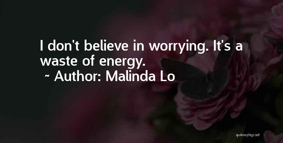 Don Waste Time Quotes By Malinda Lo