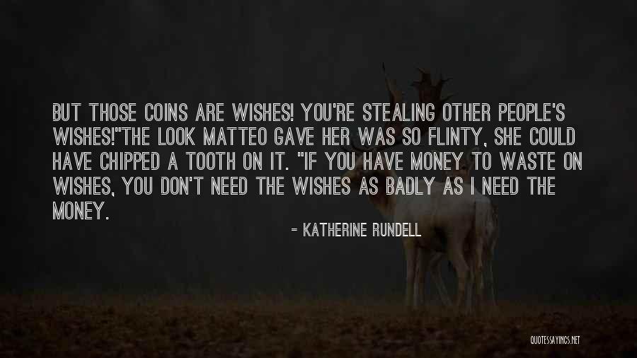 Don Waste Your Money Quotes By Katherine Rundell Don Waste Your Money Quotes By Katherine Rundell