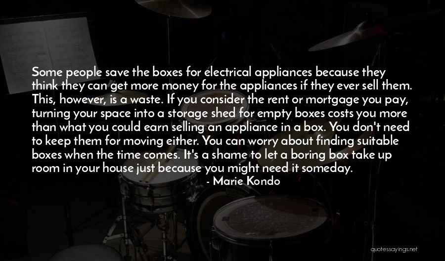 Don Waste Your Money Quotes By Marie Kondo Don Waste Your Money Quotes By Marie Kondo