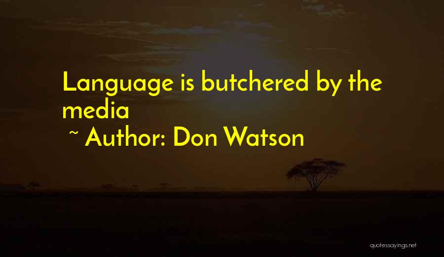 Don Watson Quotes 1419204