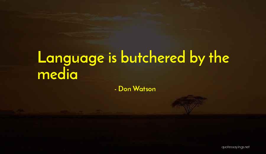 Don Watson Quotes 1419204