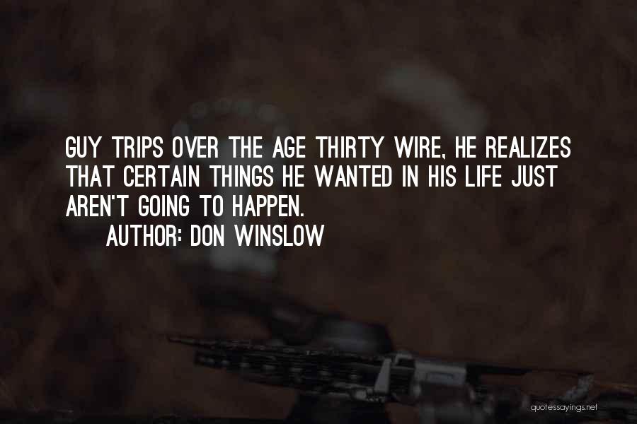 Don Winslow Quotes 2225340