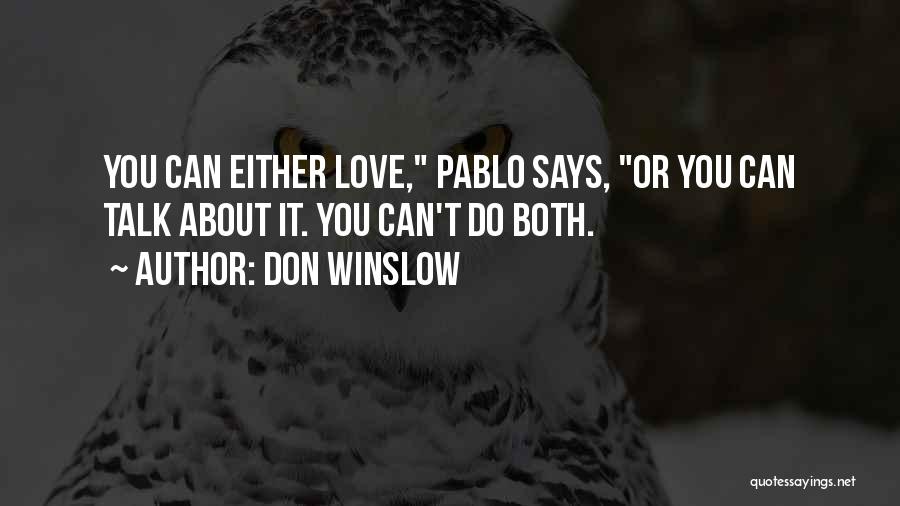 Don Winslow Quotes 418264